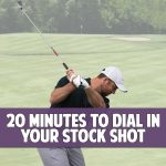 20 Minutes to Dial in Your Stock Shot