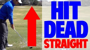How to Hit a Golf Ball Dead Straight