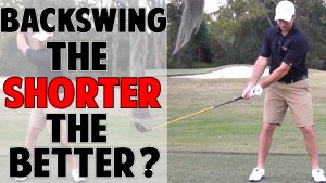 shorter backswing for better golf