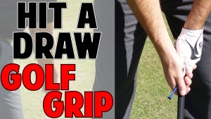 grip to hit a draw