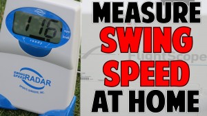 How to Measure Golf Swing Speed at HomeSpeed at Home