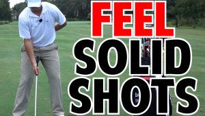 How to Feel a Dead Solid Golf Shot