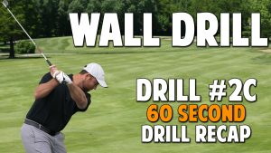 3.4 Drill #2C Wall Drill (60 Second Drill Recap)