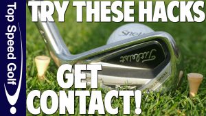 Golf Hacks For Solid Contact