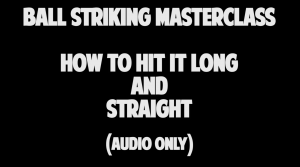 How to Hit Long & Straight