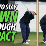 How to Stay Down Through Impact in The Golf Swing