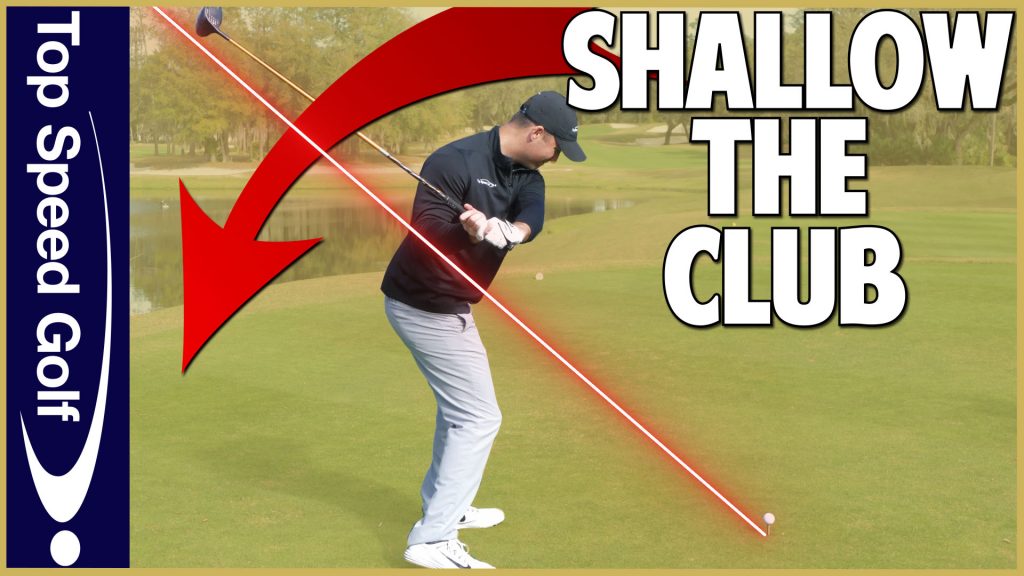 How to Shallow the Golf Club today • Top Speed Golf