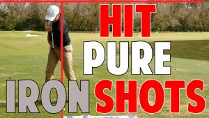 Golf Lesson to Hit Pure Iron Shots