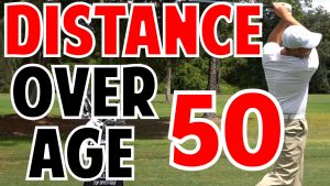 Get More Distance Over 50