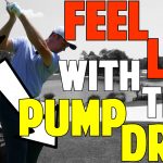 Feel Lag with the Pump Drill