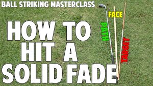 How to Hit a Solid Fade