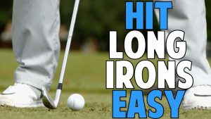 Hit Your Long Irons Easy