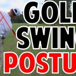 Golf Swing Posture In Crazy Detail