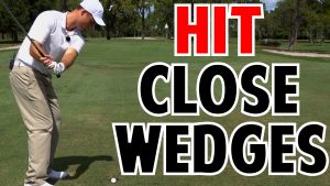 How To Hit Your Wedges Close