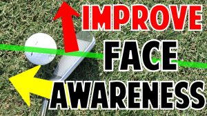 Improve Your Club Face Awareness in Minutes