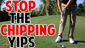 Stop Your Chipping Yips