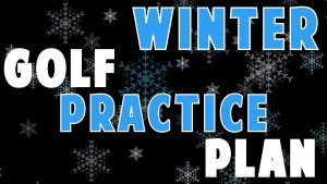 Winter Golf Practice Plan